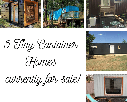 5 TINY CONTAINER HOMES FOR SALE